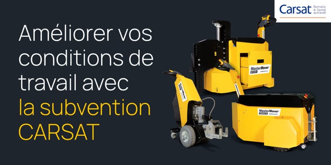 Subvention prévention risques ergonomique sur l’achat d'un tracteur pousseur MasterMover